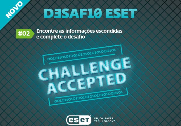 Desafio ESET #2: encontre as informações escondidas e complete o desafio