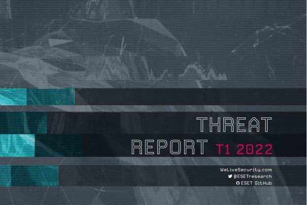 Rapport d’ESET sur les menaces T1 2022