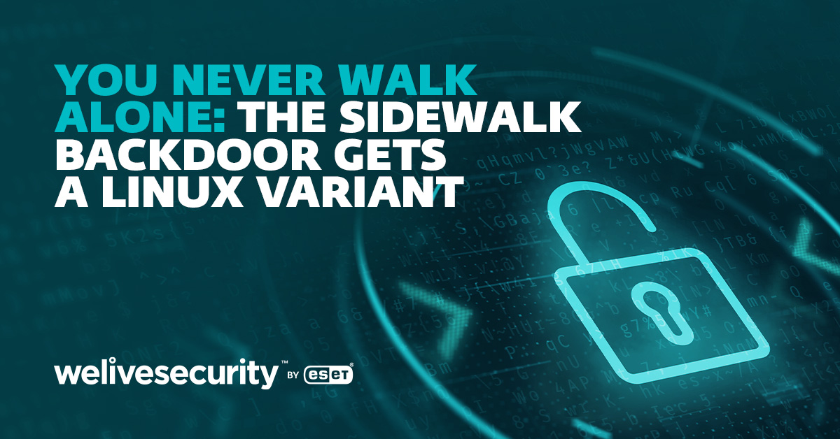 You never walk alone: The SideWalk backdoor gets a Linux variant