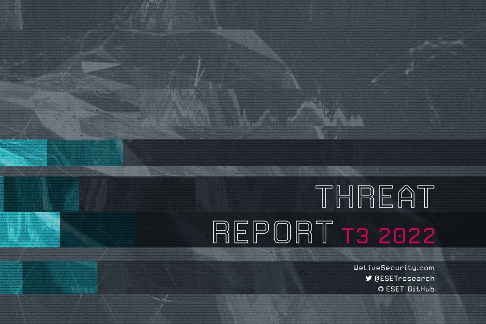 ESET Menace Report T3 2022