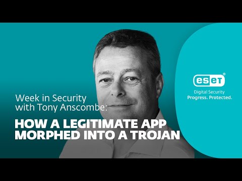 How an innocuous app morphed into a trojan – Week in security with Tony Anscombe | WeLiveSecurity